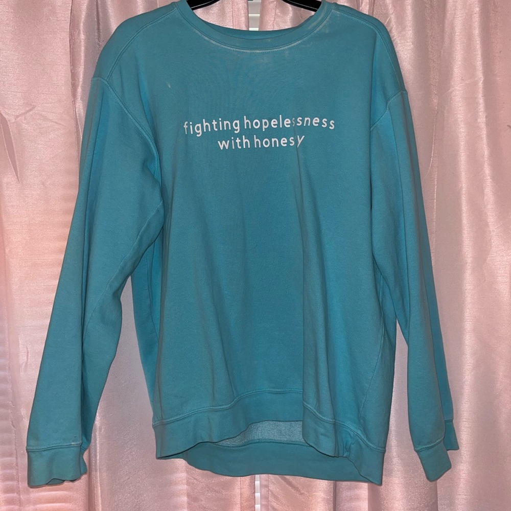Crewneck with inspirational saying